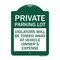Signmission Private Parking Lot Violators Towed Away Vehicle Owners Expense Alum, 24" L, 18" H, GW-1824-23267 A-DES-GW-1824-23267 - alternate 1